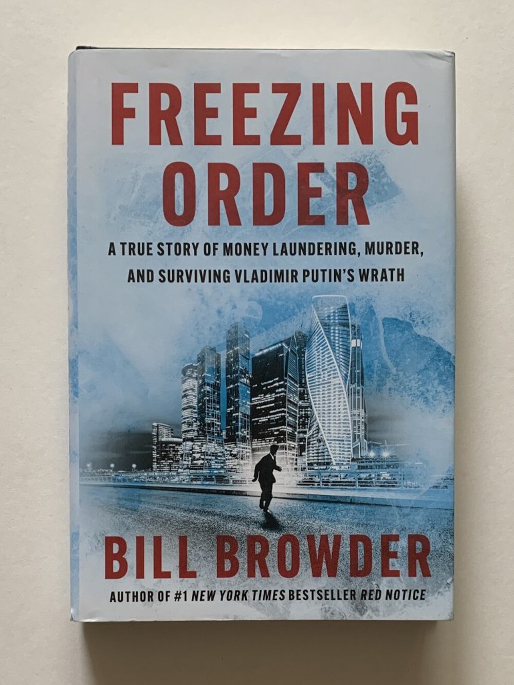 Freezing Order by Bill Browder (First Edition, HC DJ, 2022)